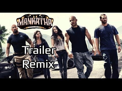 Mankatha Trailer - Fast and Furious Remix