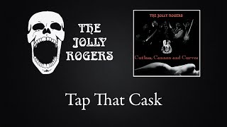 Watch Jolly Rogers Tap That Cask video