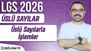 Üslü Sayılar Üslü Sayılarla İşlemler Lgs 2026 8.Sınıf Matematik