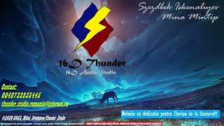 16D Audio - Mina Mintip - Szezdbek Iskenaliyev Best Sound Cu Dedicatie