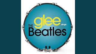 Watch Glee Cast Sgt Peppers Lonely Hearts Club Band glee Cast Version video