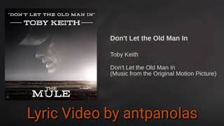 Toby Keith Don 39 T Let The Old Man In Toby Keith Don 39 T Let The Old Man In