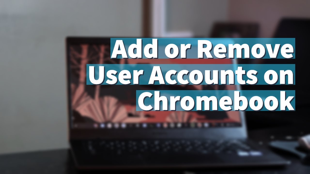 How to Add or remove Accounts on your Chromebook How to Add or remove Accounts on your Chromebook