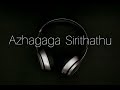 Azhagaga Sirithathu | December Pookal | Ilayaraja | Remastered