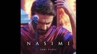 Nasimi By Sami Yusuf