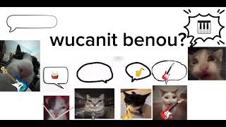 wucanit benou? but with more cats (extended)