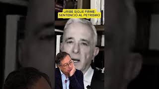Uribe Sigue Más Firme Que Nunca... Que Se Agarre Petro Clic En El Enlace
