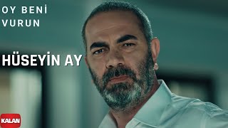 Oy Beni Vurun Vurun (feat. Hüseyin Ay) Eşkıya Dünyaya Hükümdar Olmaz ( Music )