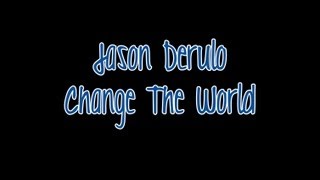 Watch Jason Derulo Change The World video