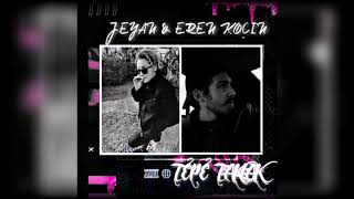Jeyan Ft. Eren Koçin - Tepe Taklak