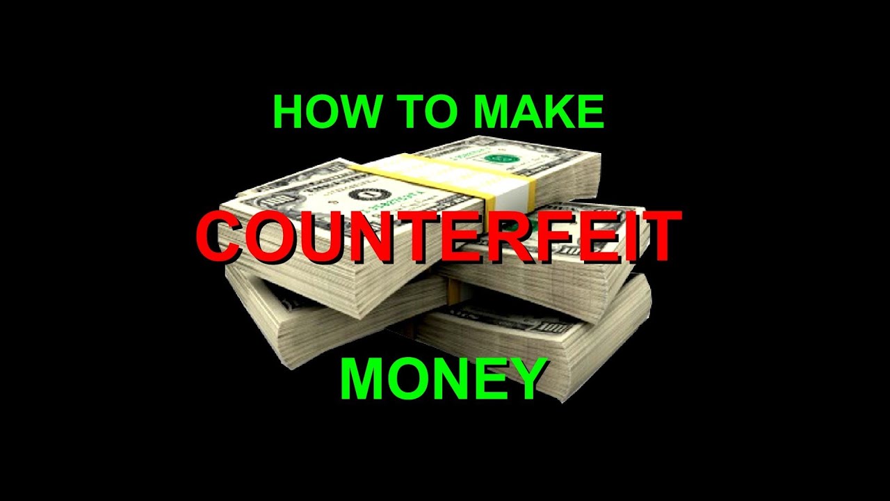 easiest way to make counterfeit money