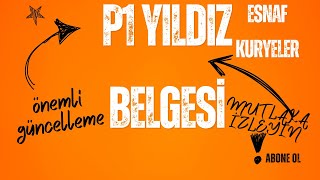 P1 Yildiz Belgesi̇ Esnaf Kuryeler İçi̇n Önemli̇ Güncelleme Geldi̇ Firsati Kaçirmayin