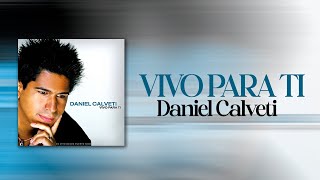 Watch Daniel Calveti Vivo Para Ti video