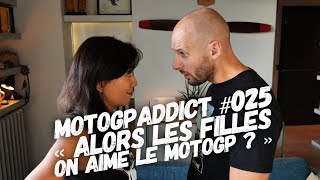 025 #MotoGPaddict - Alors les filles on aime le motoGP?