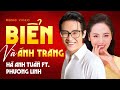 BIỂN VÀ ÁNH TRĂNG - Hà Anh Tuấn ft. Phương Linh  | Official Music Video