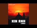 Xin Anh (Thành Ann Remix) (Sped Up)