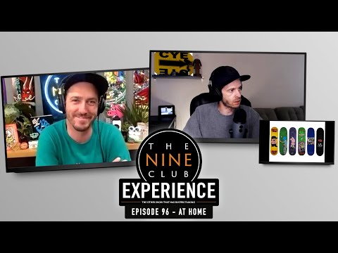 Nine Club EXPERIENCE #96 (At Home) - X-Games Real Street, Blondey, J.B. Gillet
