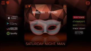 Manuel Riva & Hyptonix - Saturday Night, Man (Original Mix)