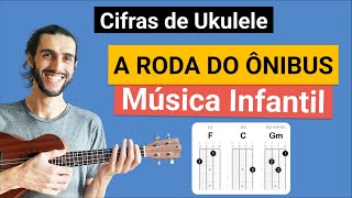 Cifra De Ukulele - A Roda Do Ônibus Música Infantil