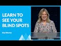 Learning to See Your Blind Spots with Kay Warren