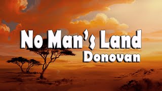 Watch Donovan No Mans Land video