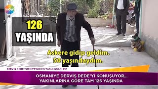 Derviş Dede, Türkiye'nin en yaşlı insanı mı?