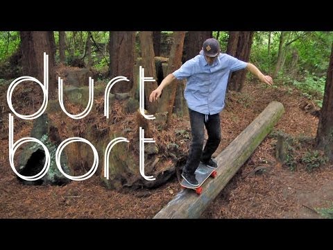 Durt Bort - Sunny Days Ep. 70 - Off Road Skateboarding