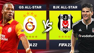 GALATASARAY ALL-STAR vs BEŞİKTAŞ ALL-STAR // FIFA 22 KARİYER MODU KAPIŞMA