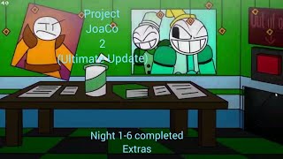 (Project Joaco 2 [Ultimate Update])(Night 1-6 Completed & Extras)