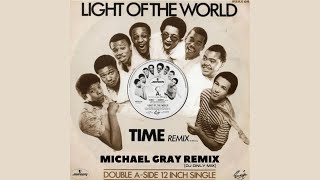 Light Of The World Time (Michael Gray Remix)