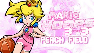 Peach Field - Mario Hoops 3-On-3 Remix