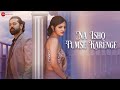 Na Ishq Tumse Karenge - Official Music Video | Pranav Vatsa & Sonal Singh | Vivian Richard