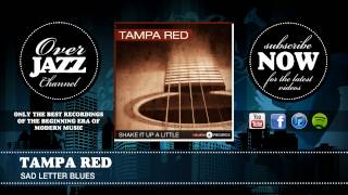 Watch Tampa Red Sad Letter Blues video