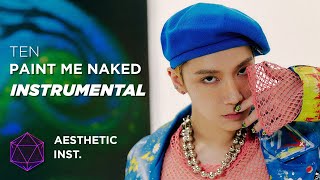 Ten - Paint Me Naked (Official Instrumental) + Dl