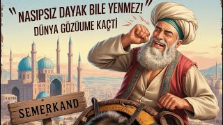 Nasipsiz, Dayak Bile Yenmez Kıssadan Hisse Bir İbret Hikayesi