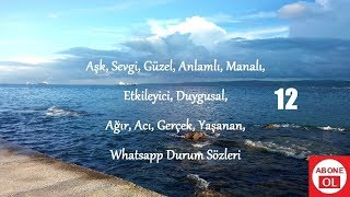 Aşk, Sevgi, Güzel, Anlamlı, Manalı, Etkileyici, Ağır, Acı, Gerçek, Yaşanan Whats