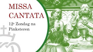 Missa Beata Virgine - 12th Sunday a. Pentecost - Traditional Latin Mass