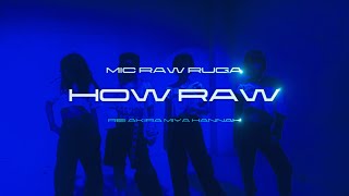 MIC RAW RUGA – HOW RAW [Performance Video]画像