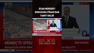 Esad Nerede? Sorusuna Hakan Fidandan Yanıt Geldi
