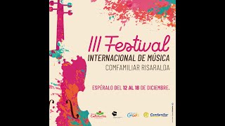 Noche de Música de Cámara - III Festival Internacional de Música Comfamiliar Risaralda