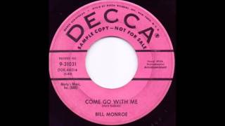 Watch Bill Monroe Come Go With Me video