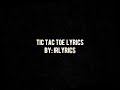Tic Tac Toe Lyrics video