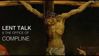 Lent Talk and the Office of Compline from Our Lady of Walsingham Torquay