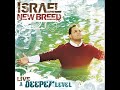 Israel & New Breed - I Know Who I Am