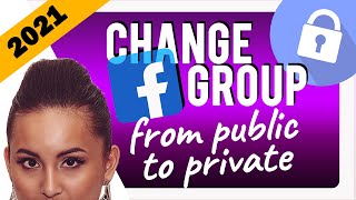 How To Change Facebook Group Privacy Settings 2021 From Public To Private