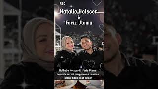 Nathalie Holscer Kian Mesra Dengan Sang Pacar, Fariz Utama