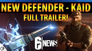 Full Trailer - New Defender Kaid! - 6News - Tom Clancy's Rainbow Six Siege