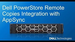 Repurposing Remote Copies, Using Dell Appsync & Powerstore