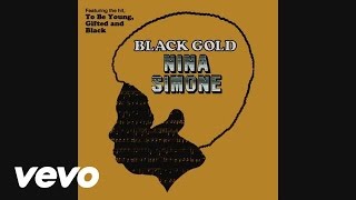 Watch Nina Simone To Be Young Gifted  Black video