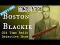 Boston Blackie👉 Episode 8/ Old Time Radio Detective Compilation/8 Hour / OTR Visual Podcast